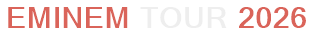 Eminem Tour 2026